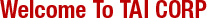 Welcome to TAI Corp